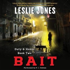 Bait: Duty & Honor Book Two - Jones, Leslie