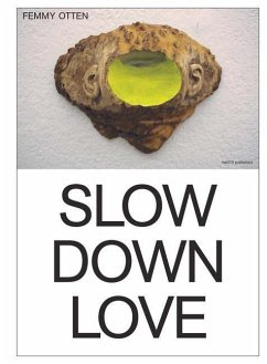 Femmy Otten: Slow Down Love