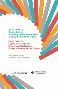 CAAC, Cuenca Centro de Arte, Archivos y Colecciones - Jarque, Vicente; Alcalá Mellado, José Ramón