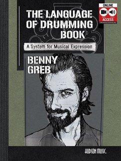 Benny Greb - The Language of Drumming: A System for Musical Expression