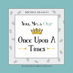 You, Me, & Our Once Upon A Times - Aranza, Michelle