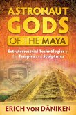 Astronaut Gods of the Maya