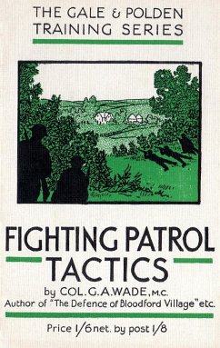 FIGHTING PATROL TACTICS - Wade, G A