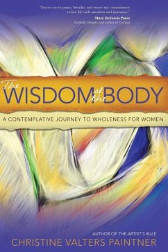 The Wisdom of the Body - Paintner, Christine Valters