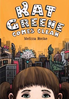 Kat Greene Comes Clean - Roske, Melissa