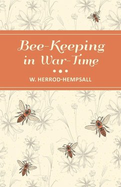 Bee-Keeping in War-Time - Herrod-Hempsall, W.