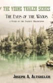 The Eyes of the Woods, a Story of the Ancient Wilderness