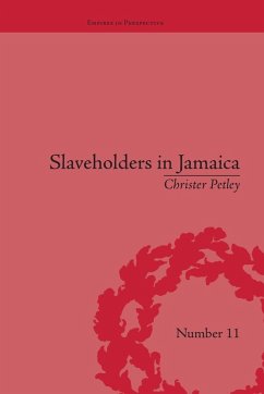 Slaveholders in Jamaica - Petley, Christer