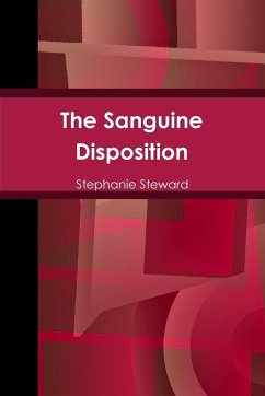 The Sanguine Disposition - Steward, Stephanie