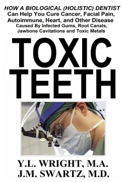 Toxic Teeth - Wright M. A., Y. L.; Swartz M. D., J. M.