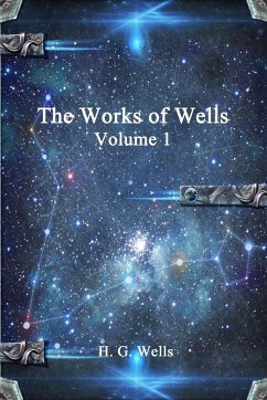 The Works of Wells - Wells, H. G.