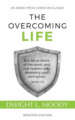 The Overcoming Life - Moody, D. L.
