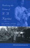 Realizing the Dream of R.A. Kartini: Her Sister's Letters from Colonial Java