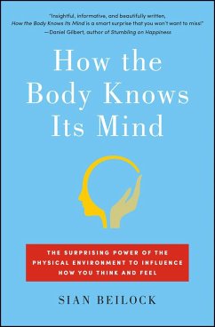 How the Body Knows Its Mind - Beilock, Sian