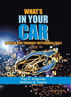 What'S in Your Car: A Poetic Ride Through the Periodic Table - Krajewski, Paul E.; Topper, Matthew N.