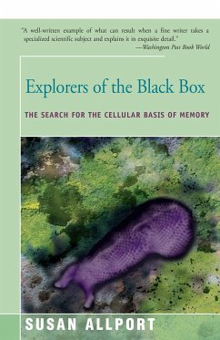 Explorers of the Black Box - Allport, Susan