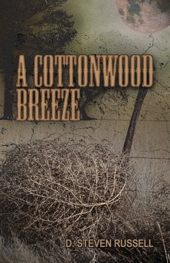 A Cottonwood Breeze - Russell, D Steven