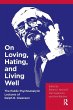 On Loving, Hating, and Living Well - Bild 1