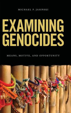 Examining Genocides - Jasinski, Michael P.