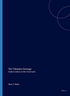 The Vākāṭaka Heritage: Indian Culture at the Crossroads