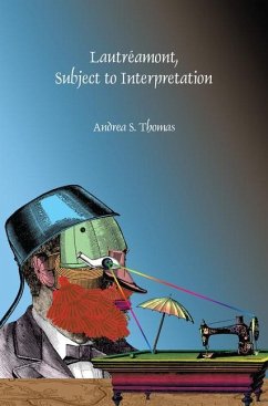 Lautréamont, Subject to Interpretation - Thomas, Andrea S