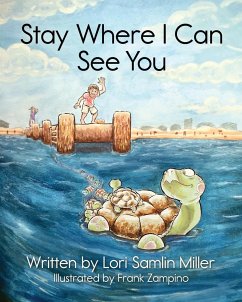 Stay Where I Can See You - Miller, Lori Samlin