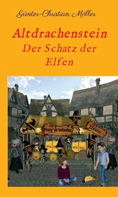Altdrachenstein (eBook, ePUB) - Möller, Günter-Christian