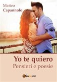 Yo te quiero-Pensieri e Poesie (eBook, PDF)