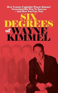 Six Degrees of Wayne Kimmel - Kimmel, Wayne