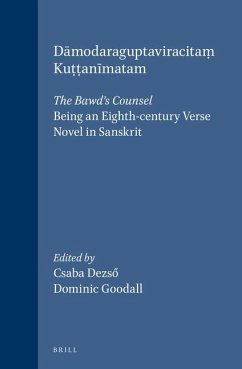 Dāmodaraguptaviracitaṃ Kuṭṭanīmatam: The Bawd's Counsel: Being an Eighth-Century Verse Novel in Sanskrit