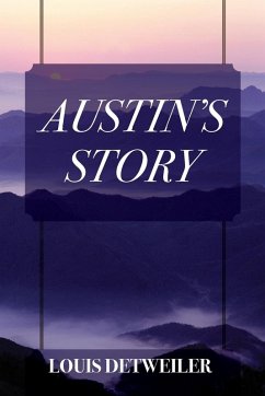 Austin's Story - Detweiler, Louis