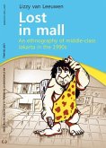 Lost in Mall: An Ethnography of Middle-Class Jakarta in the 1990s