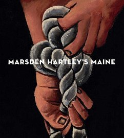 Marsden Hartley's Maine - Griffey, Randall; Cassidy, Donna