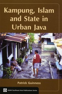 Kampung, Islam and State in Urban Java - Guinness, Patrick