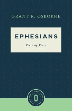 Ephesians Verse by Verse - Osborne, Grant R