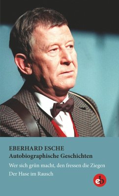 Autobiographische Geschichten - Esche, Eberhard