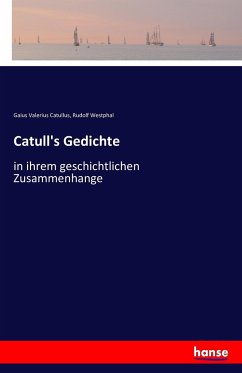 Catull's Gedichte - Catull;Westphal, Rudolf
