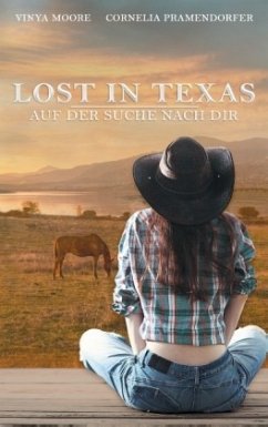 Lost in Texas - Moore, Vinya; Pramendorfer, Cornelia