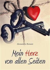 Mein herz von allen Seiten (eBook, ePUB) - Benassi, Alessandra