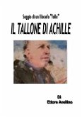 IL TALLONE DI ACHILLE - Saggio di un filosofo "folle" (eBook, PDF)