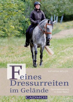 Feines Dressurreiten im Gelände (eBook, ePUB) - Möller, Katharina