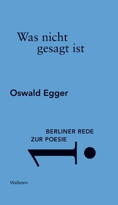 Was nicht gesagt ist (eBook, PDF) - Egger, Oswald