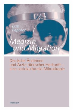 Medizin und Migration (eBook, PDF) - Peppler, Lisa