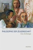 Philosophie der Zeugenschaft