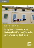 Migrantinnen in der Krise des Care-Modells am Beispiel Italiens