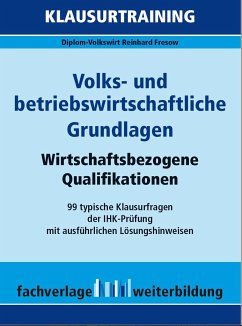 Volks- und betriebswirtschaftliche Grundlagen - Fresow, Reinhard