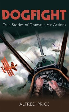 Dogfight (eBook, ePUB) - Price, Dr Alfred