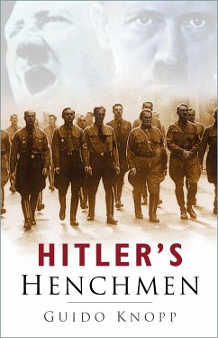 Hitler's Henchmen (eBook, ePUB) - Knopp, Guido