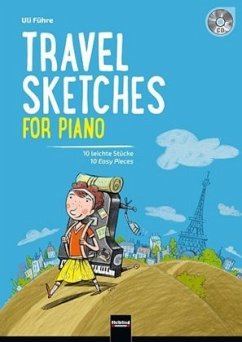 Travel Sketches For Piano, m. Audio-CD - Führe, Uli
