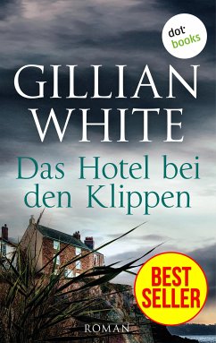 Das Hotel bei den Klippen (eBook, ePUB) - White, Gillian